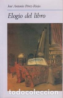 Libros de segunda mano: P&Eacute;REZ - RIOJA, Jos&eacute; Antonio: Elogio del libro. - Foto 1