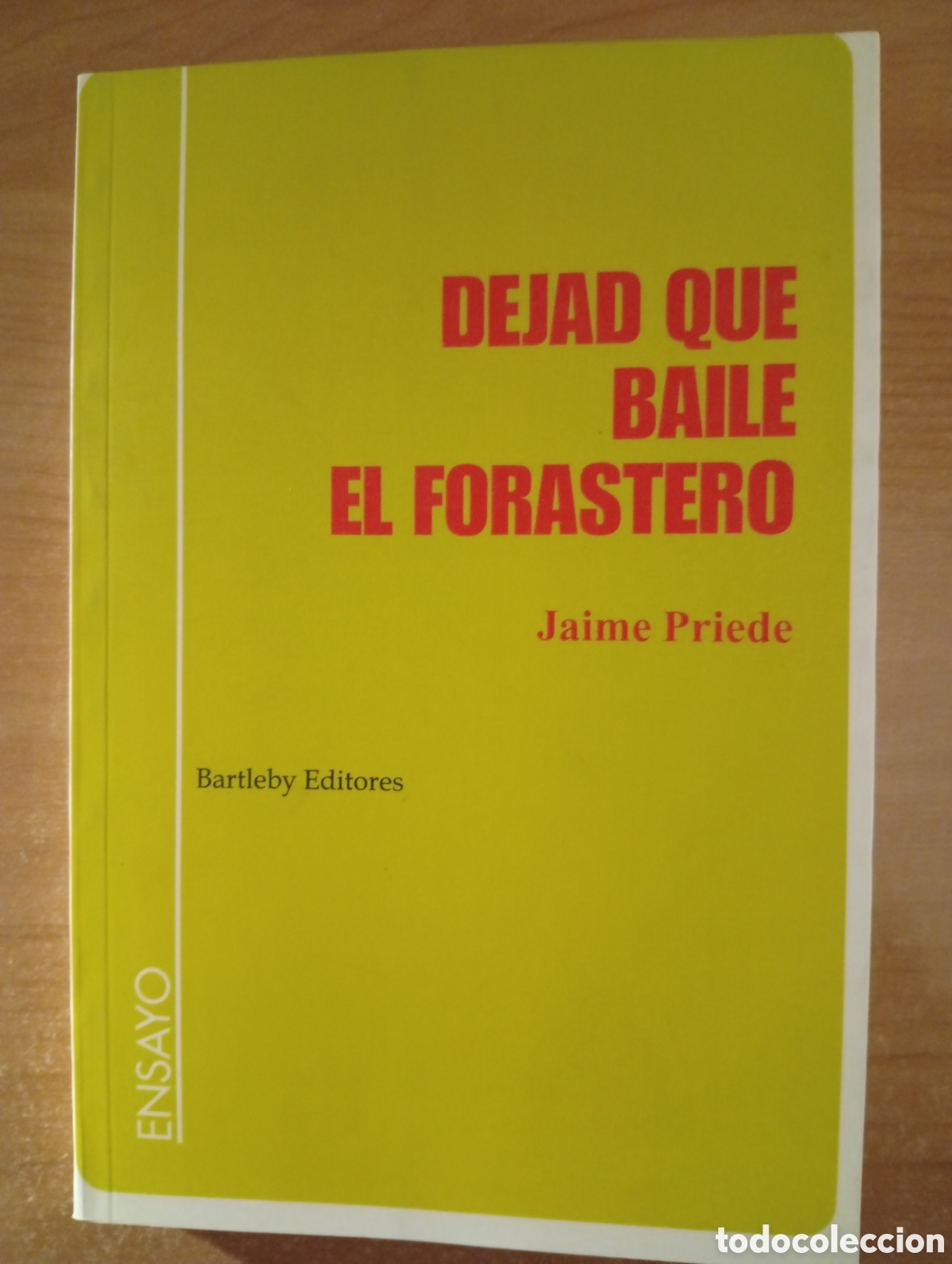 Libros de segunda mano: Dejad que baile el forastero - Jaime Priede, Bartleby, 2004 - Foto 1