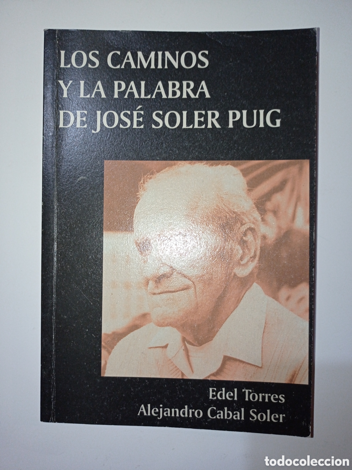 Libros de segunda mano: Los caminos y la palabra de Jos&eacute; Soler Puig. - Foto 1