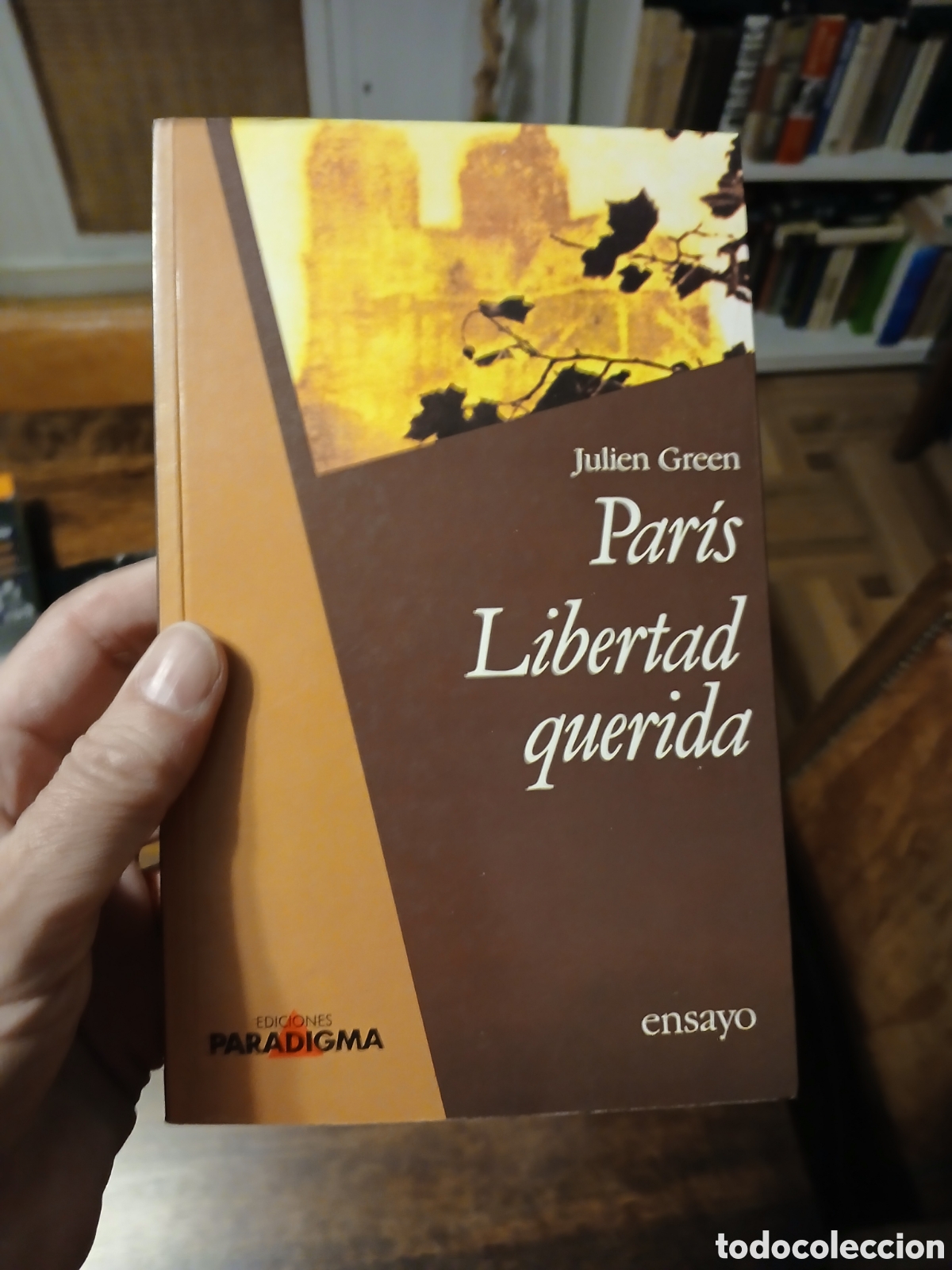 Libros de segunda mano: Paris / Libertad querida, Julien Green - Foto 1