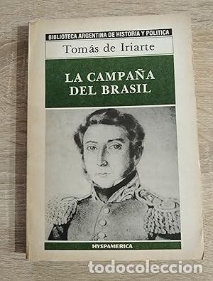 Libros de segunda mano: CAMPA&Ntilde;A DEL BRASIL, LA - Iriarte, Tom&aacute;s de - Foto 1