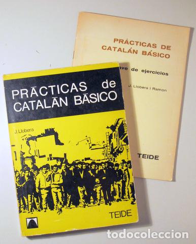 Libros de segunda mano: LLOBERA, J. - PR&Aacute;CTICAS DE CATAL&Aacute;N B&Aacute;SICO + CLAVE DE EJERCICIOS - Barcelona 1969 - Foto 1