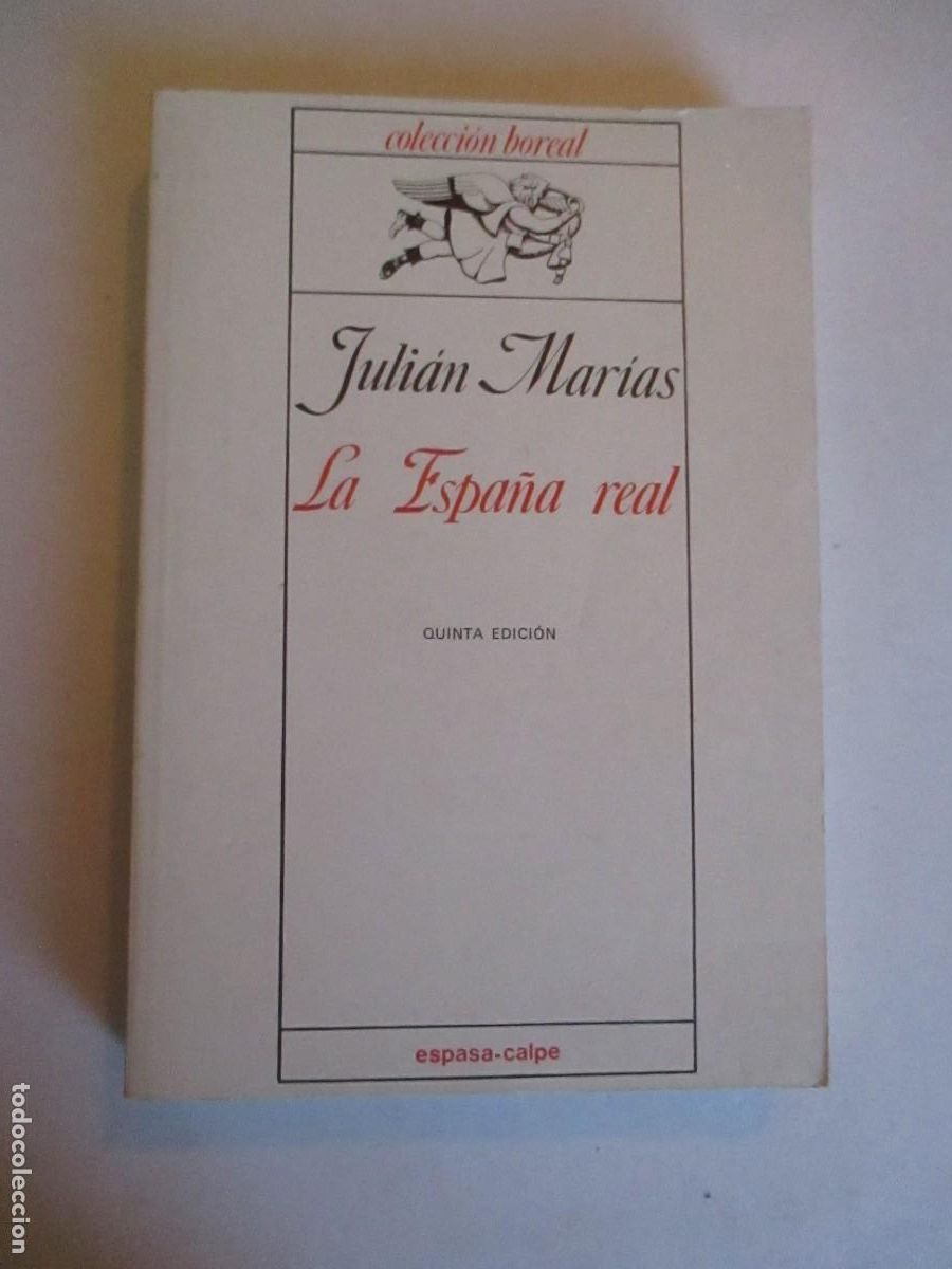 Libros de segunda mano: JULI&Aacute;N MAR&Iacute;AS La Espa&ntilde;a real W32119 - Foto 1