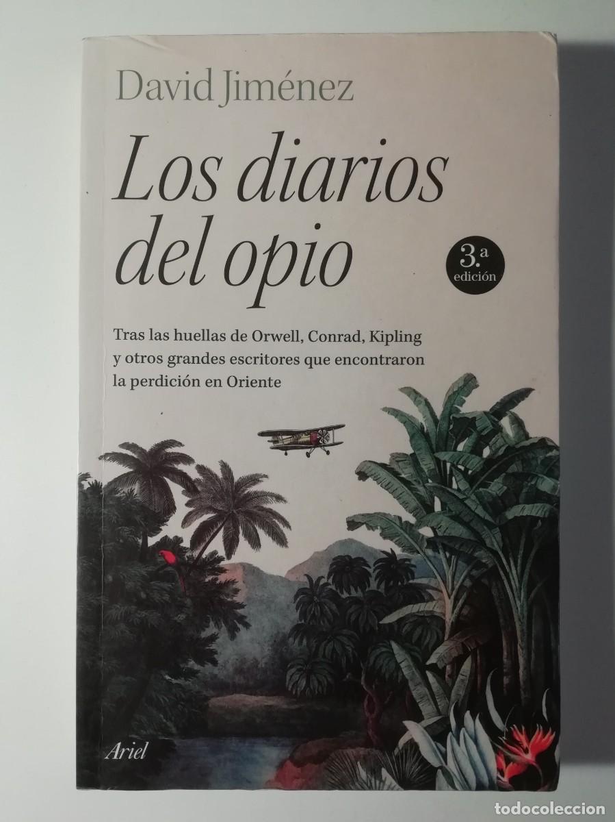Libros de segunda mano: LOS DIARIOS DEL OPIO - DAVID JIM&Eacute;NEZ - ED. ARIEL 2023 - Foto 1