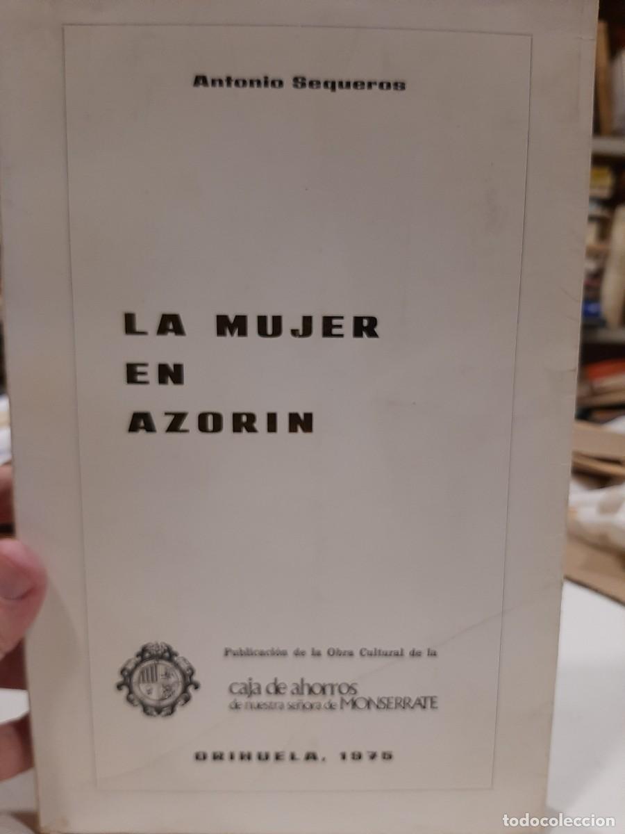 Libros de segunda mano: Antonio Sequeros. La mujer en Azor&iacute;n - Foto 1