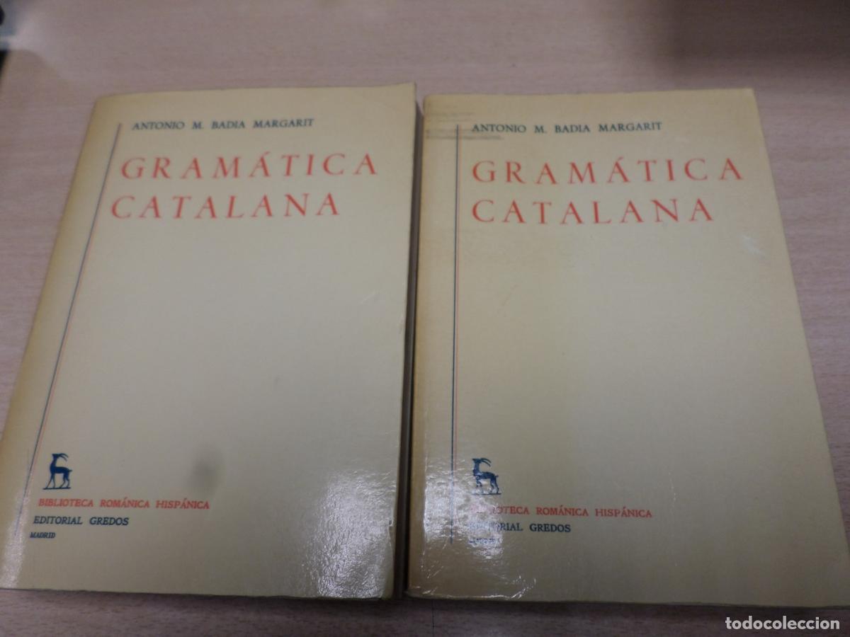 Libros de segunda mano: GRAMATICA CATALANA 2 VOL. COMPLETO - Badia Margarit - Foto 1