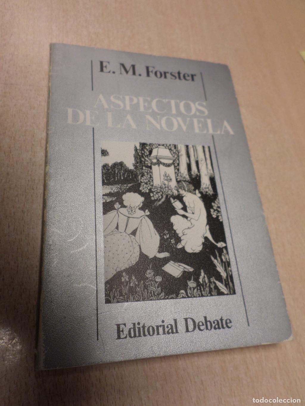 Libros de segunda mano: ASPECTOS DE LA NOVELA - E. M. FORSTER - ED. DEBATE. 1983 PRIMERA EDICION - E. M. Forster - Foto 2