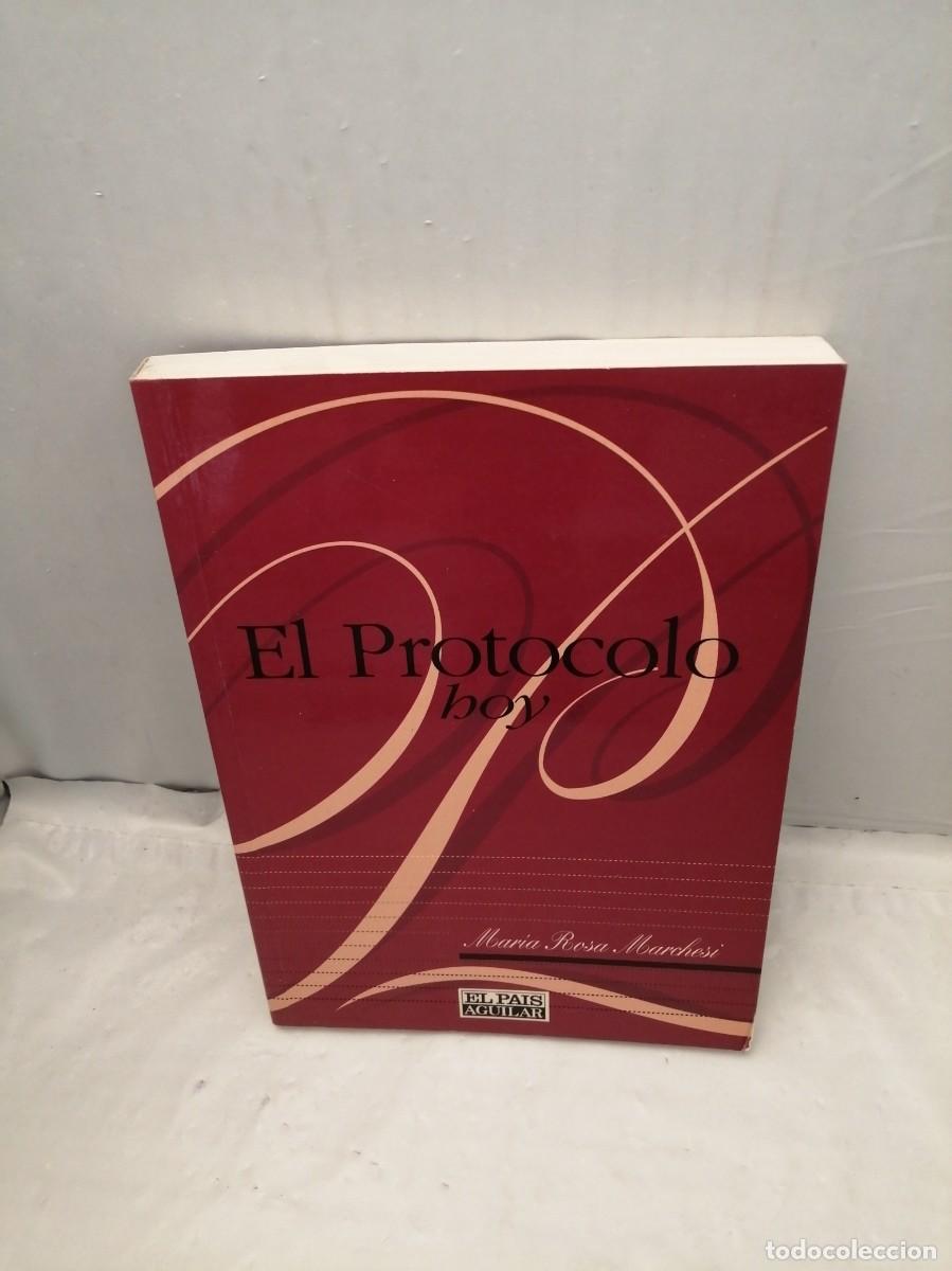 Libros de segunda mano: El Protocolo Hoy (Dedicatoria y firma aut&oacute;grafa de autora) - Foto 1