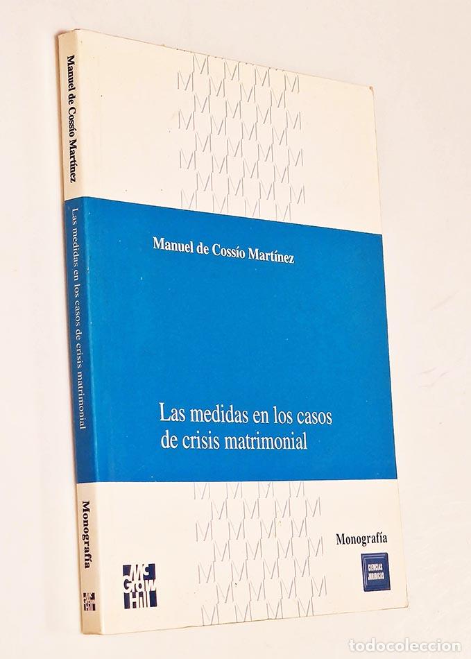 Livres d'occasion: LAS MEDIDAS EN LOS CASOS DE CRISIS MATRIMONIAL - DE COSS&Iacute;O Y MART&Iacute;NEZ, MANUEL