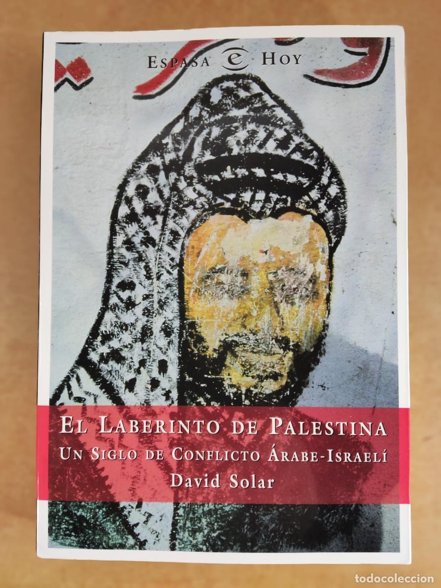 Libros de segunda mano: EL LABERINTO DE PALESTINA / DAVID SOLAR / 1997. ESPASA - Foto 1