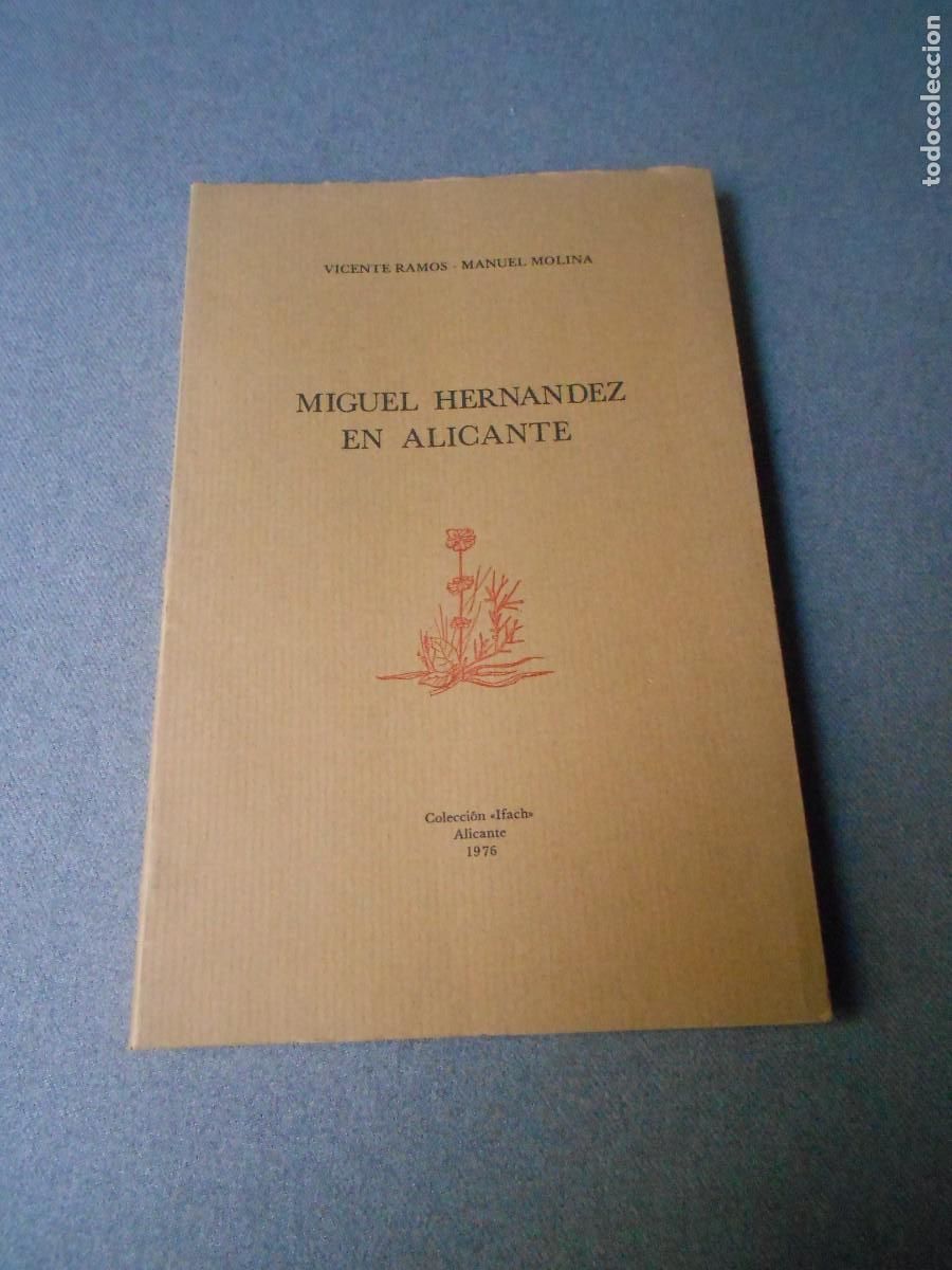 Libros de segunda mano: MIGUEL HERNANDEZ EN ALICANTE - Foto 1