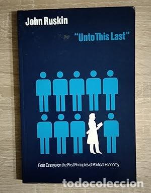 Libros de segunda mano: UNTO THIS LAST - Ruskin, John - Foto 1