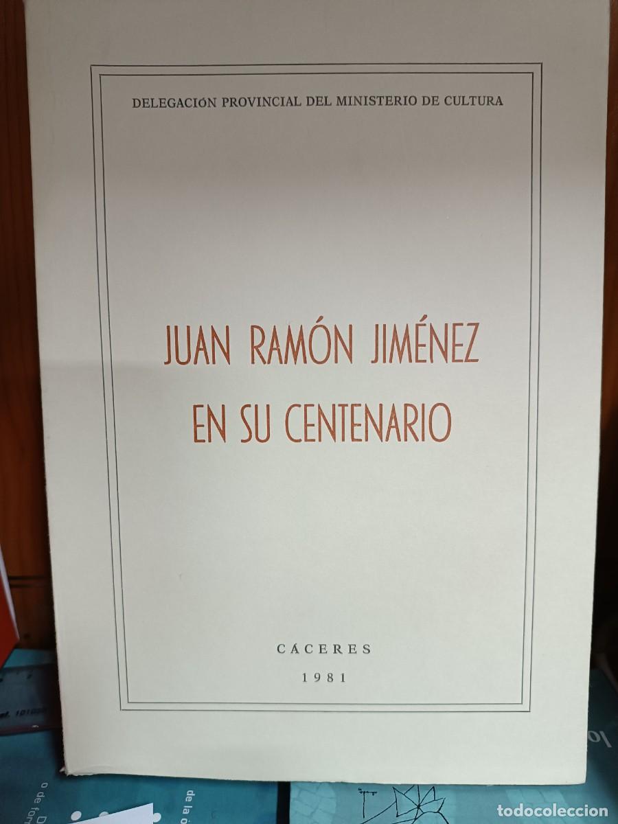 Libros de segunda mano: Juan Ram&oacute;n Jim&eacute;nez en su centenario, C&aacute;ceres 1981 - Foto 1
