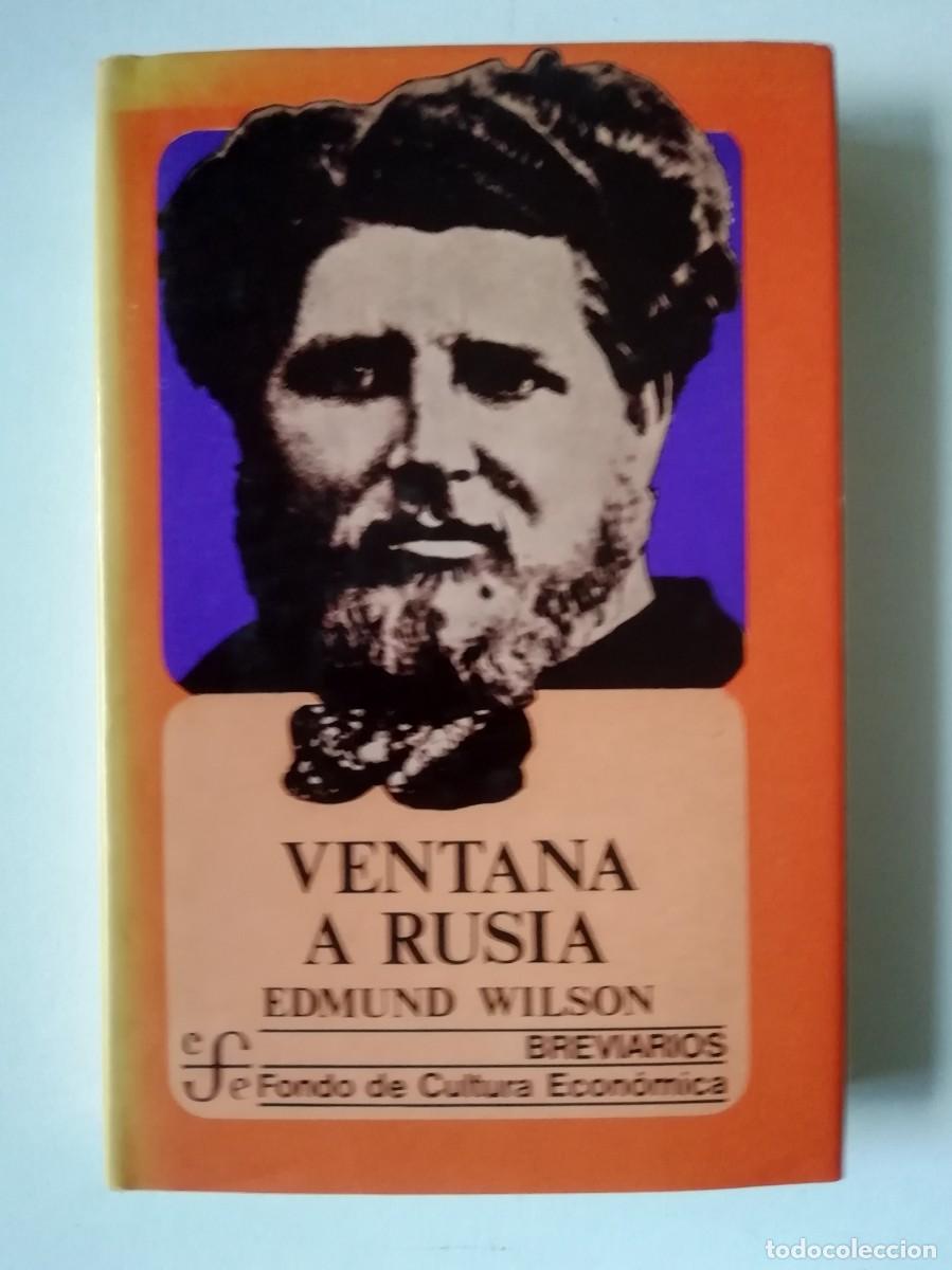 Libros de segunda mano: VENTANA A RUSIA - EDMUND WILSON - ED. FCE 1981 - Foto 1