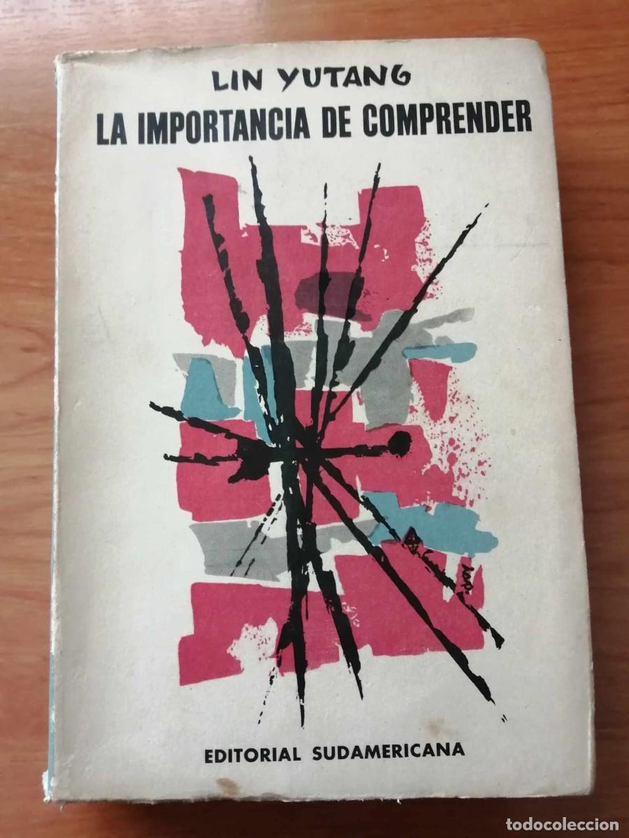 Libros de segunda mano: LA IMPORTANCIA DE COMPRENDER (LIN YUTANG) - Foto 1