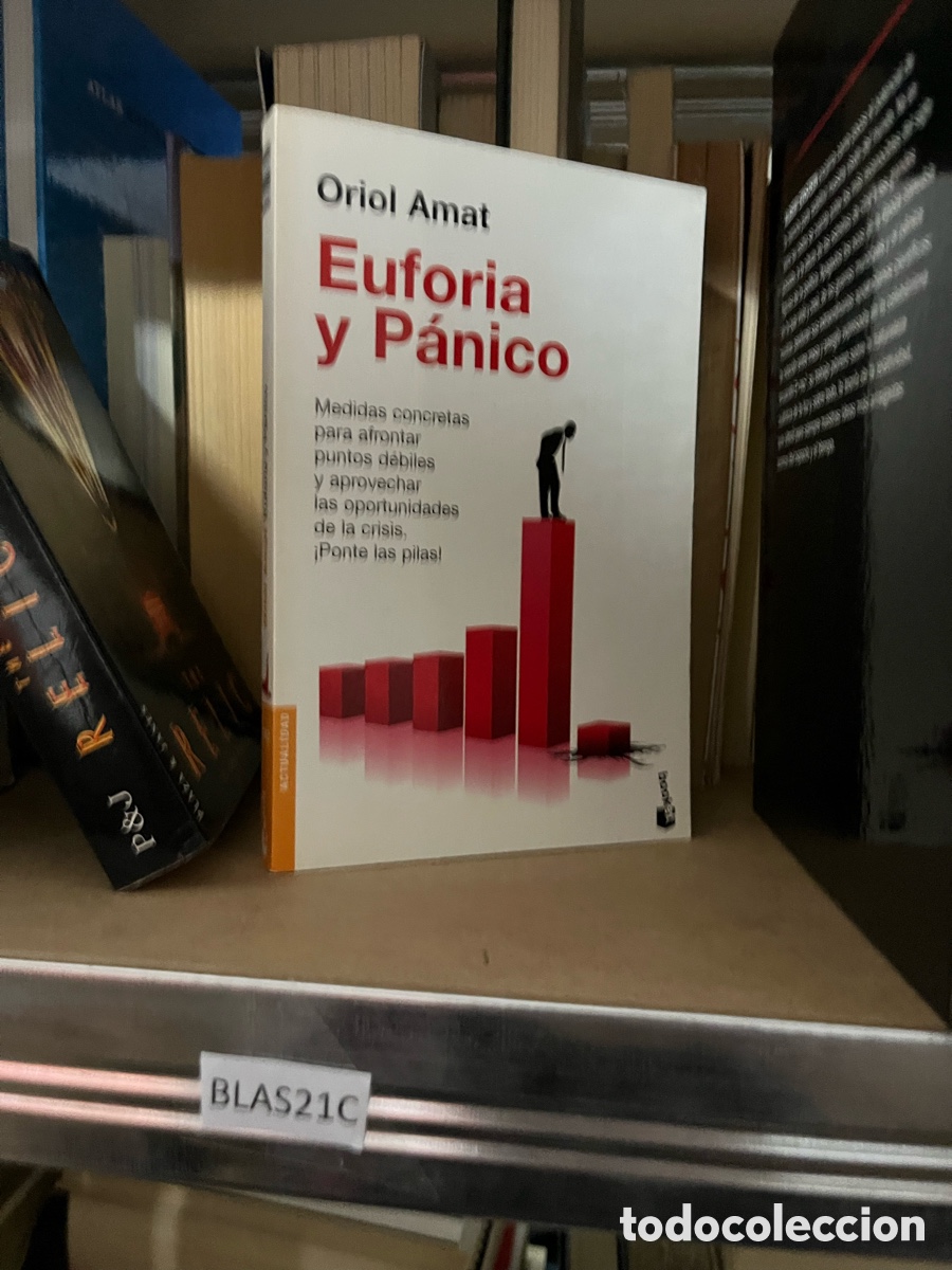 Libros de segunda mano: Blas21C Oriol Amat Euforia y P&aacute;nico - Foto 1