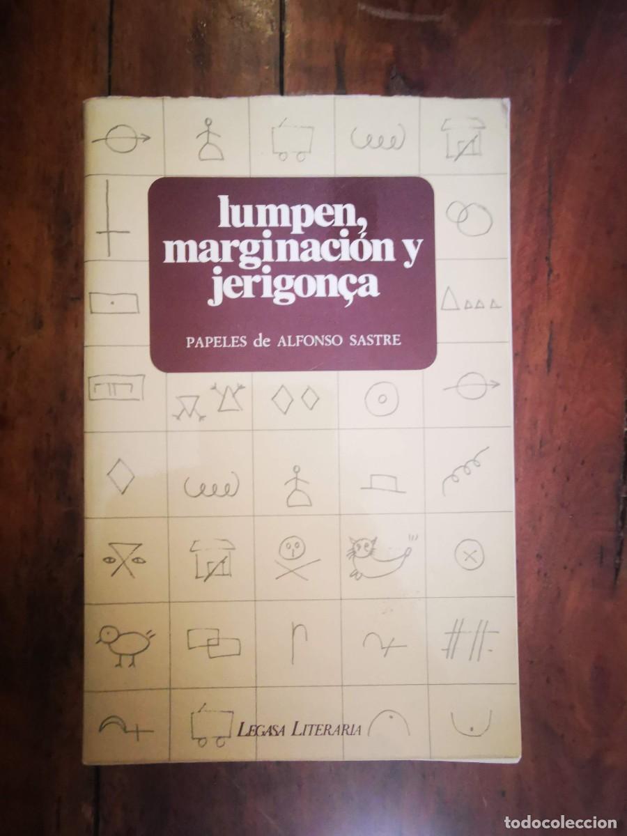 Libros de segunda mano: SASTRE, Alfonso. Lumpen, marginaci&oacute;n y jerigon&ccedil;a - Foto 1