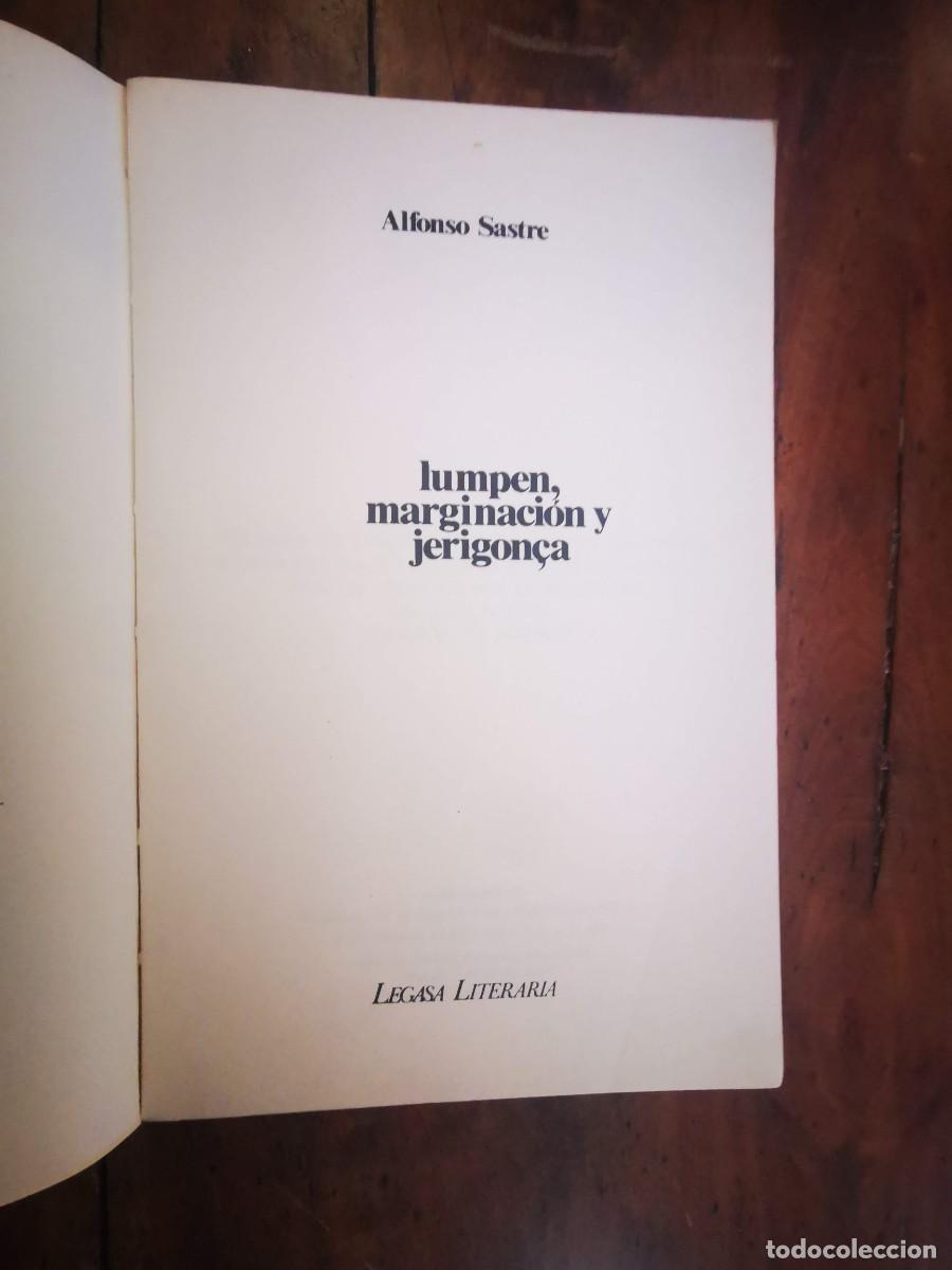Libros de segunda mano: SASTRE, Alfonso. Lumpen, marginaci&oacute;n y jerigon&ccedil;a - Foto 2