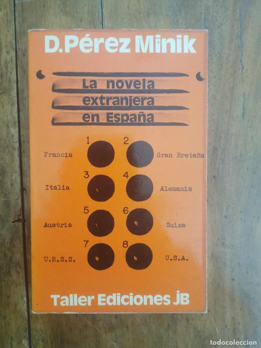 Libros de segunda mano: P&Eacute;REZ MINIK, D. La novela extranjera en Espa&ntilde;a