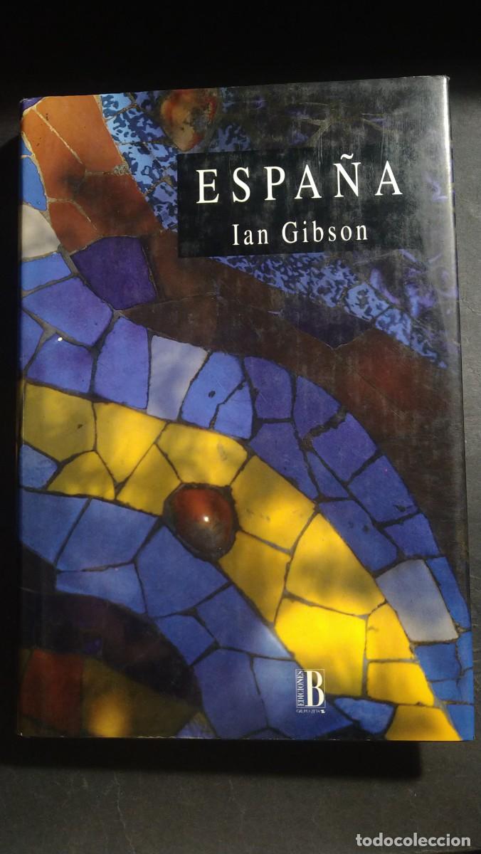 Libros de segunda mano: ESPA&Ntilde;A - IAN GIBSON (1era edici&oacute;n) - Foto 1