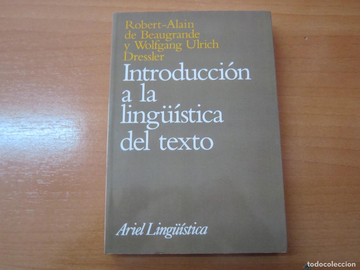Libros de segunda mano: Introducci&oacute;n a la ling&uuml;&iacute;stica del texto. Robert-Alain Dressler - Foto 1