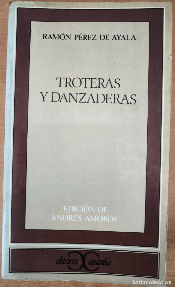 Libros de segunda mano: Troteras y Danzaderas, de Ram&oacute;n P&eacute;rez de Ayala - Foto 1