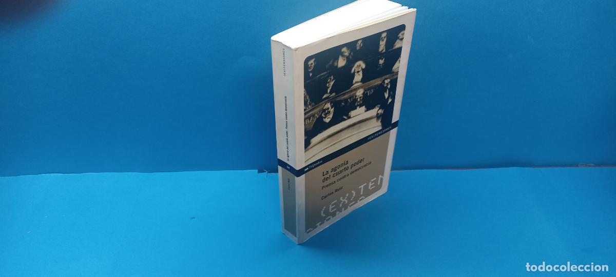 Libros de segunda mano: LA AGON&Iacute;A DEL CUARTO PODER. PRENSA CONTRA DEMOCRACIA - Carlos Ruiz - Foto 1