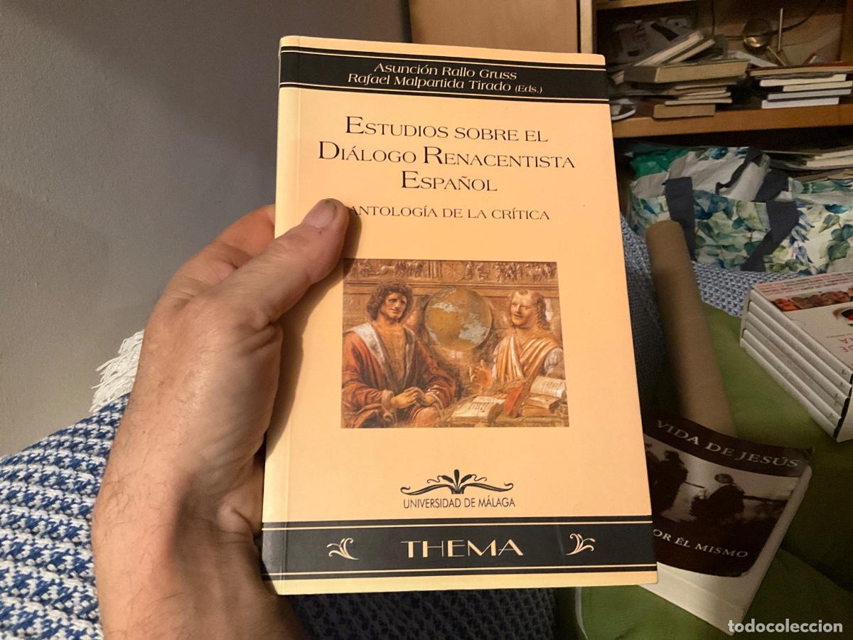 Livres d'occasion: ESTUDIOS SOBRE EL DI&Aacute;LOGO RENACENTISTA ESPA&Ntilde;OL, ANTOLOG&Iacute;A DE LA CR&Iacute;TICA Asuncion Rallo