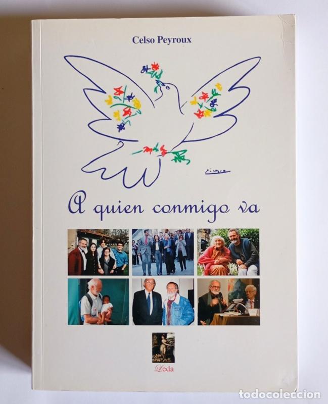 Libros de segunda mano: A QUIEN CONMIGO VA - CELSO PEROUX - Foto 1
