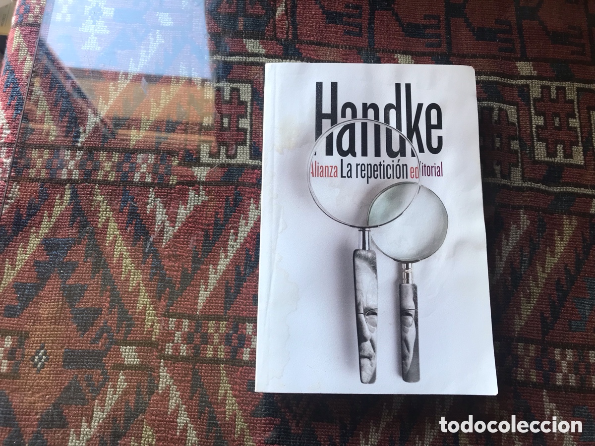 Libros de segunda mano: La repetici&oacute;n. Peter Handke. Alianza - Foto 1