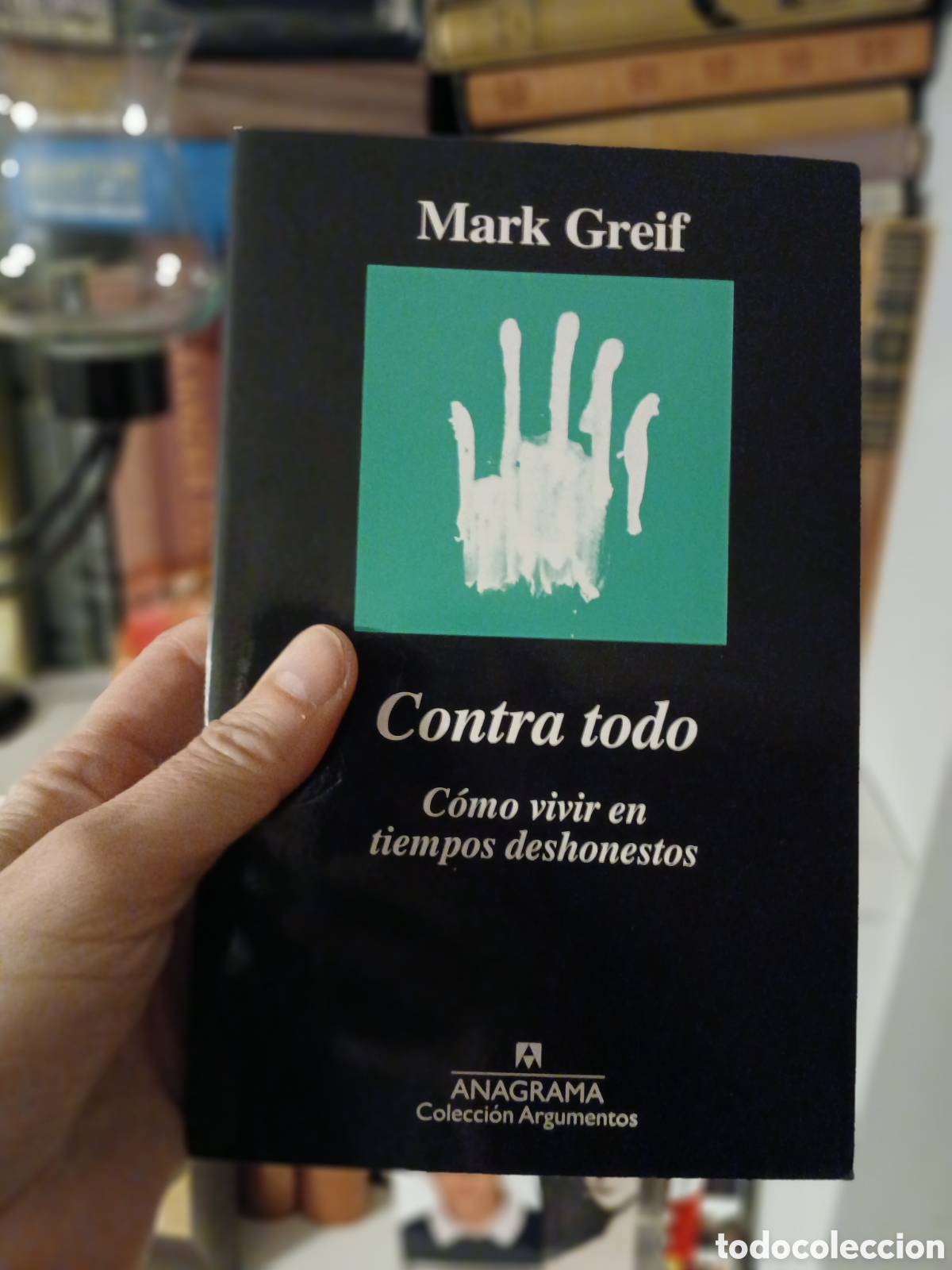 Libros de segunda mano: Contra todo, Mark Greif - Foto 1