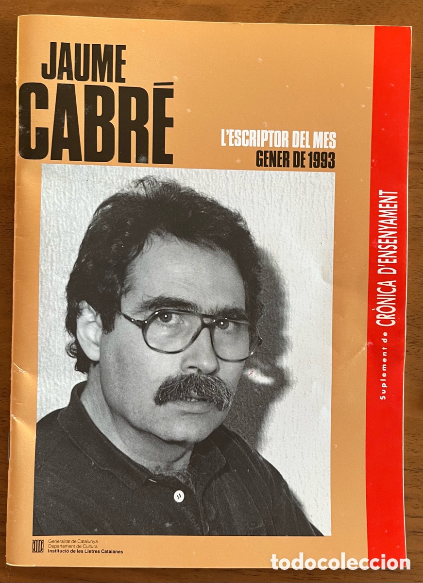Libros de segunda mano: Lescriptor del Mes. Quadern. Jaume Cabr&eacute;. Suplement de Cr&ograve;nica dEnsenyament 1993 - Foto 1