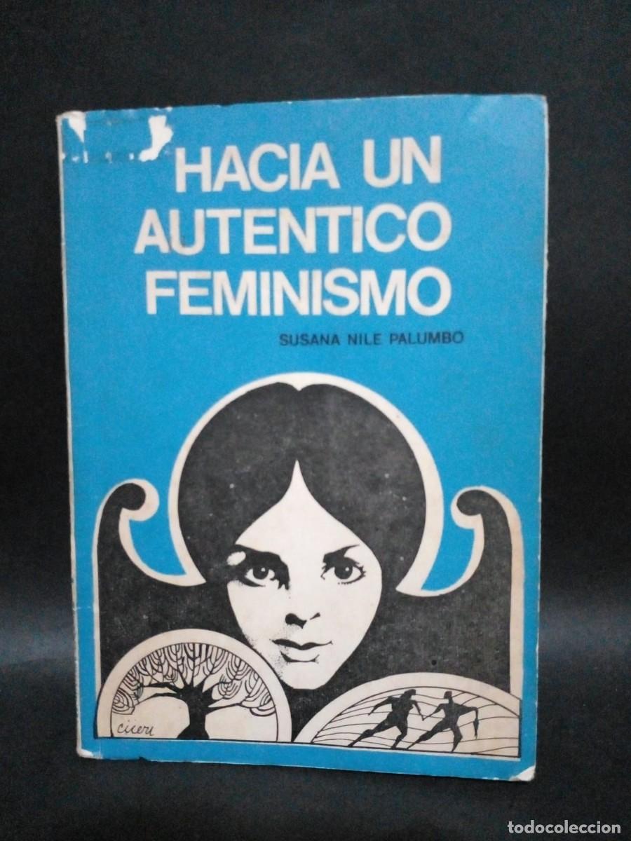 Livres d'occasion: SUSANA NILE PALUMBO,HACIA UN AUTENTICO FEMINISMO-1976
