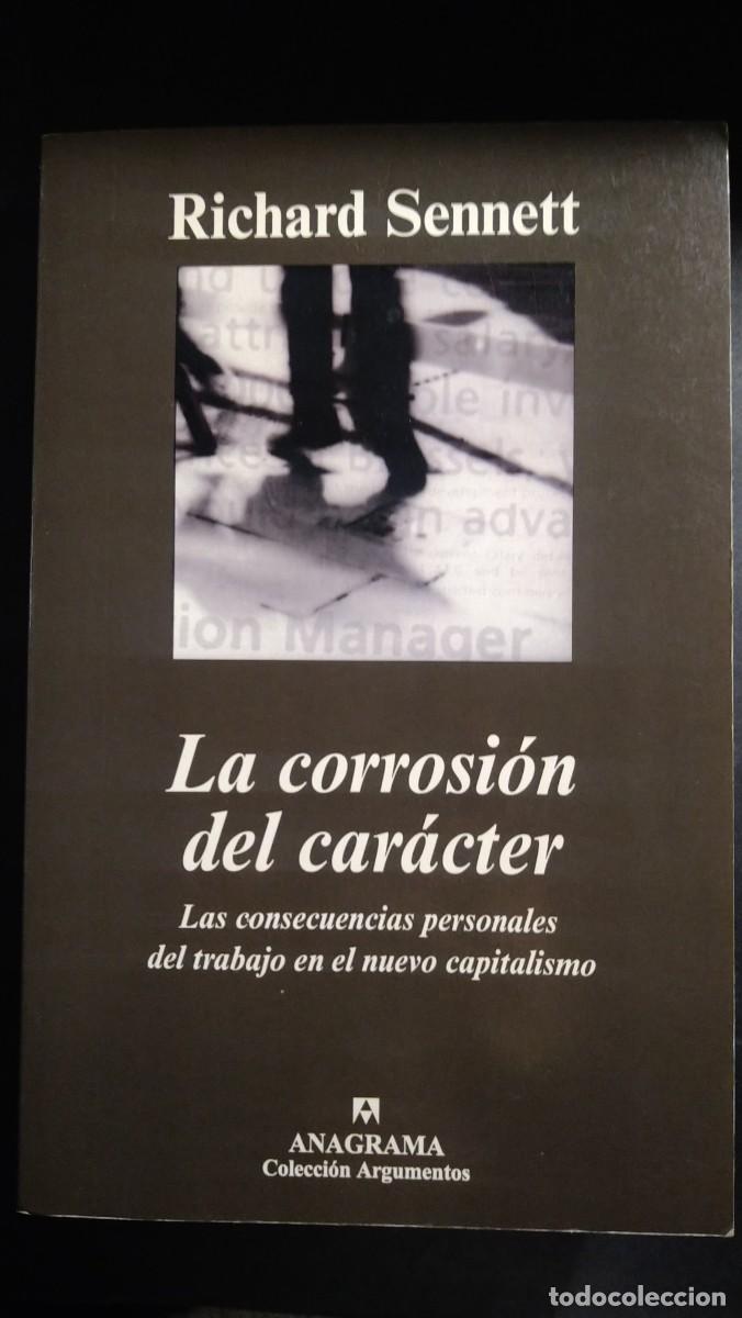 Libros de segunda mano: LA CORROSI&Oacute;N DEL CAR&Aacute;CTER - RICHARD SENNET - Foto 1