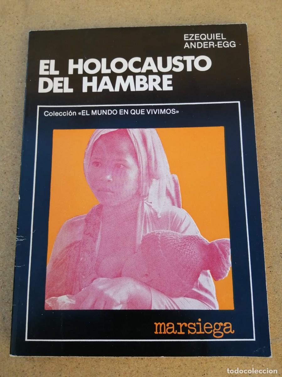 Libros de segunda mano: EL HOLOCAUSTO DEL HAMBRE (EZEQUIEL ANDER EGG) - Foto 1