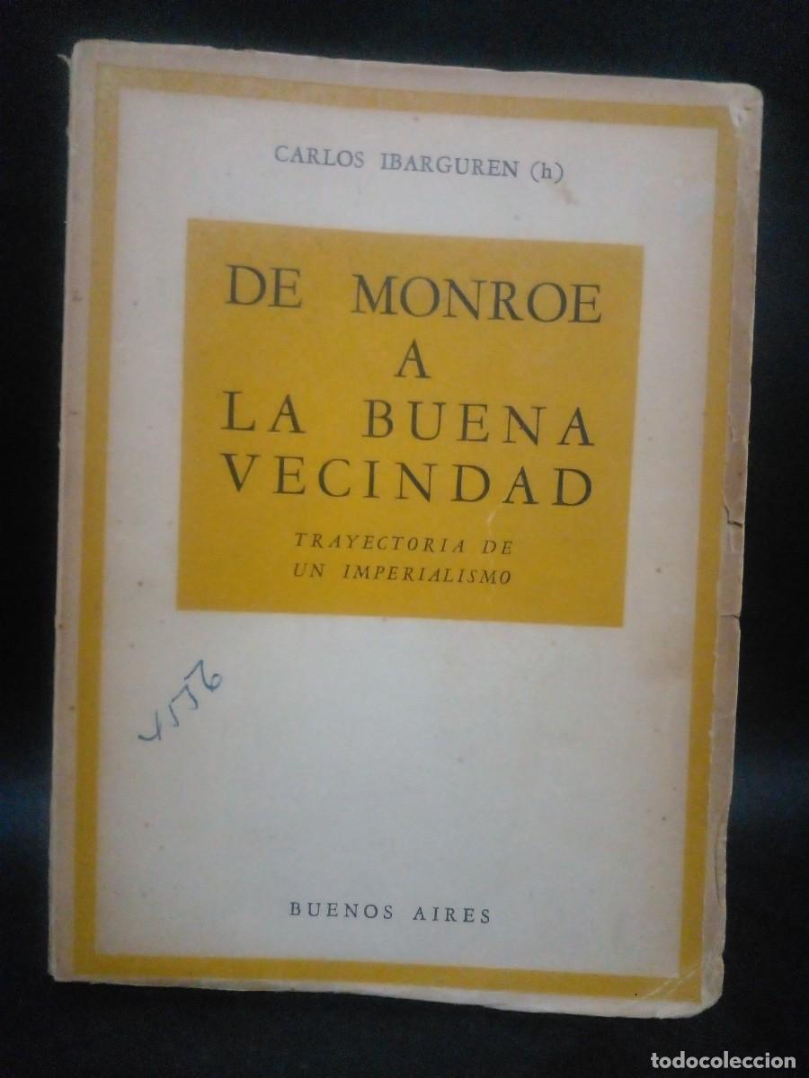 Libri di seconda mano: CARLOS IBARGUREN-DE MONROE A LA BUENA VECINDAD- 1946