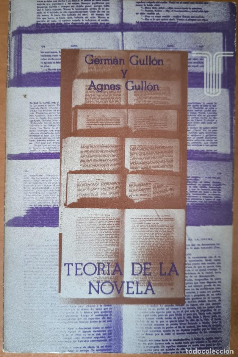 Libros de segunda mano: Teor&iacute;a de la Novela, de Agnes y Germ&aacute;n Gull&oacute;n - Foto 1