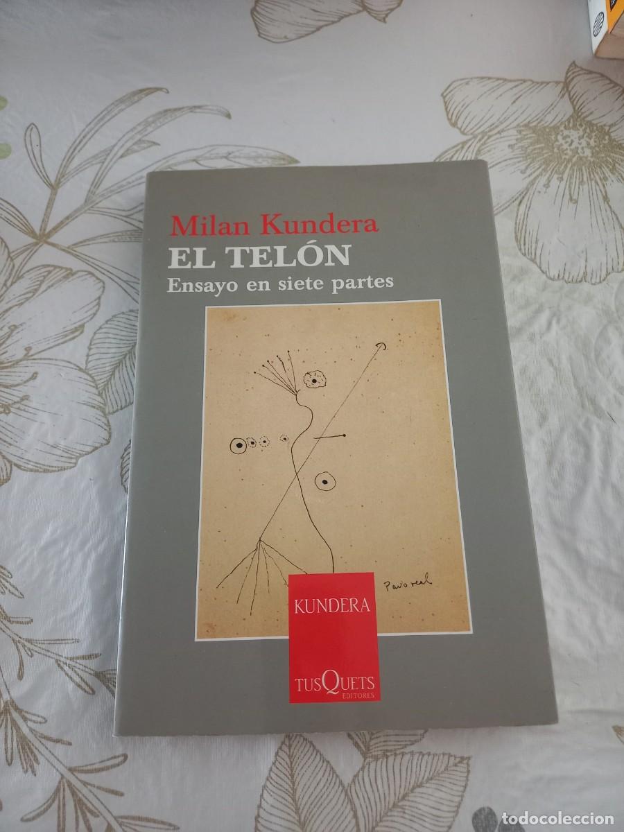 Libros de segunda mano: MILAN KUNDERA. EL TELON. ENSAYO EN SIETE PARTES. TUSQUETS.2005 - Foto 1