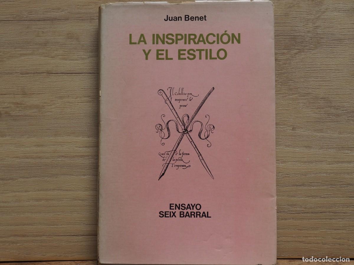 Libros de segunda mano: Benet juan. La inspiracion y el estilo. - Foto 1