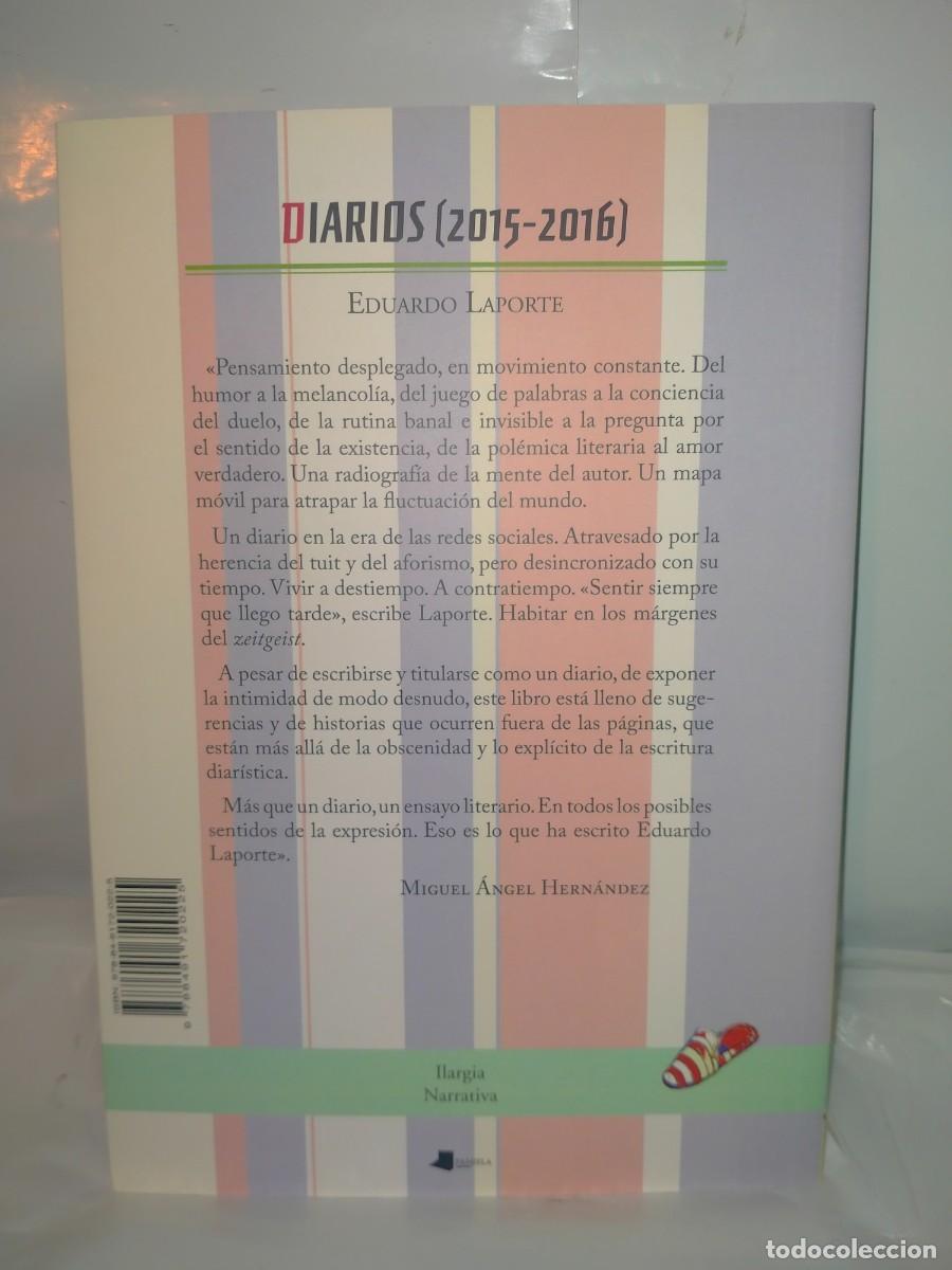 Libros de segunda mano: EDUARDO LAPORTE. DIARIOS (2015-2016) .ILARGIA - Foto 2
