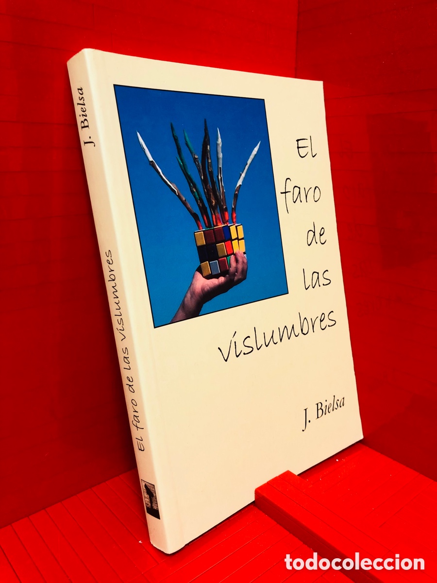Libros de segunda mano: EL FARO DE LAS VISLUMBRES - J. BIELSA - 2012 - Foto 1