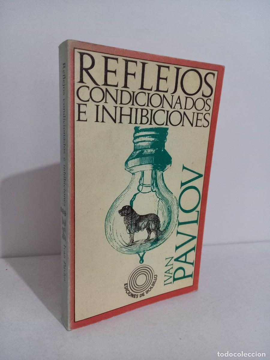 Libros de segunda mano: REFLEJOS CONDICIONADOS E INHIBICIONES. IVAN PAVLOV. EDICIONES PENINSULA - Foto 1