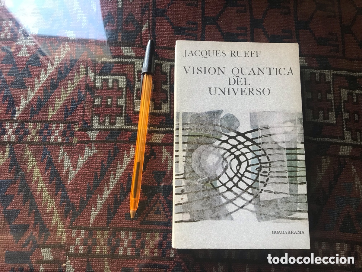 Libros de segunda mano: Visi&oacute;n qu&aacute;ntica del universo. Jacques Rueff - Foto 1