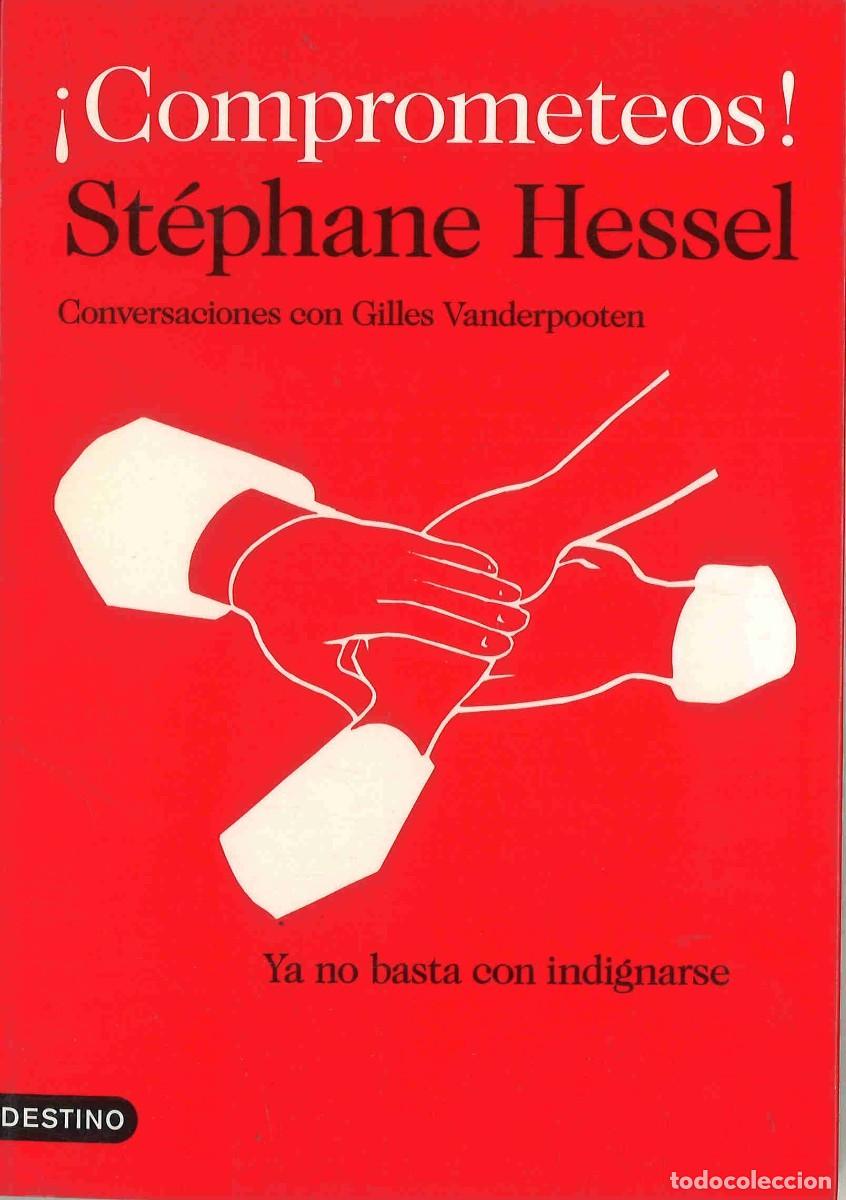Libros de segunda mano: &iexcl;Comprometeos! St&eacute;phane Hessel. 2011 - Foto 1