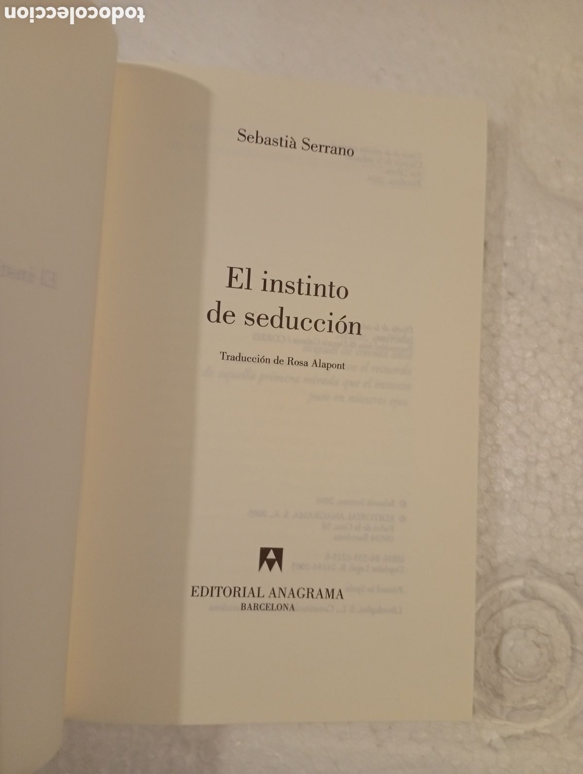 Libros de segunda mano: EL INSTINTO DE SEDUCCI&Oacute;N. SEBASTI&Agrave; SERRANO. ANAGRAMA. - Foto 4