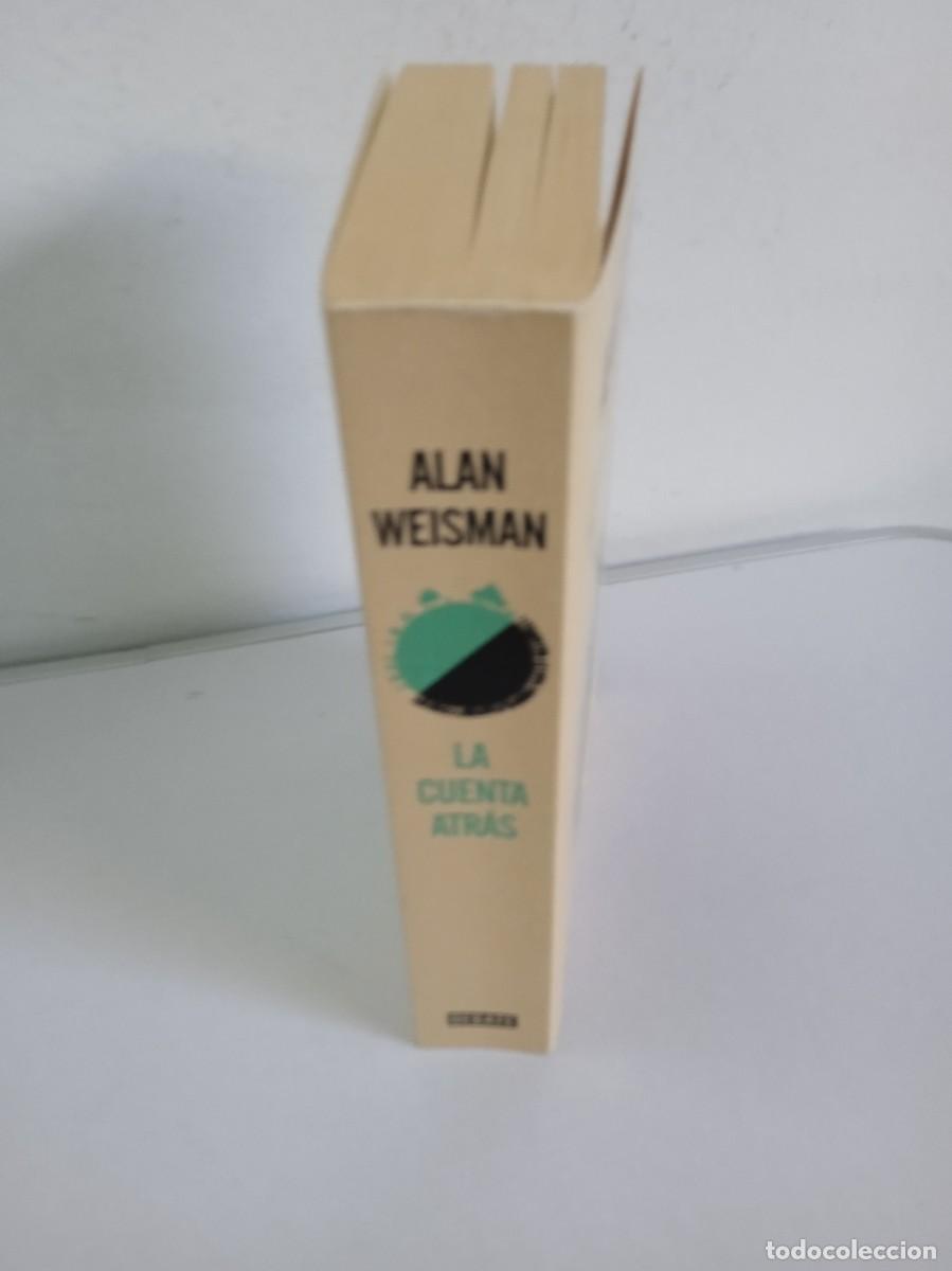 Libros de segunda mano: LA CUENTA ATR&Aacute;S Alan Weisman - Foto 2
