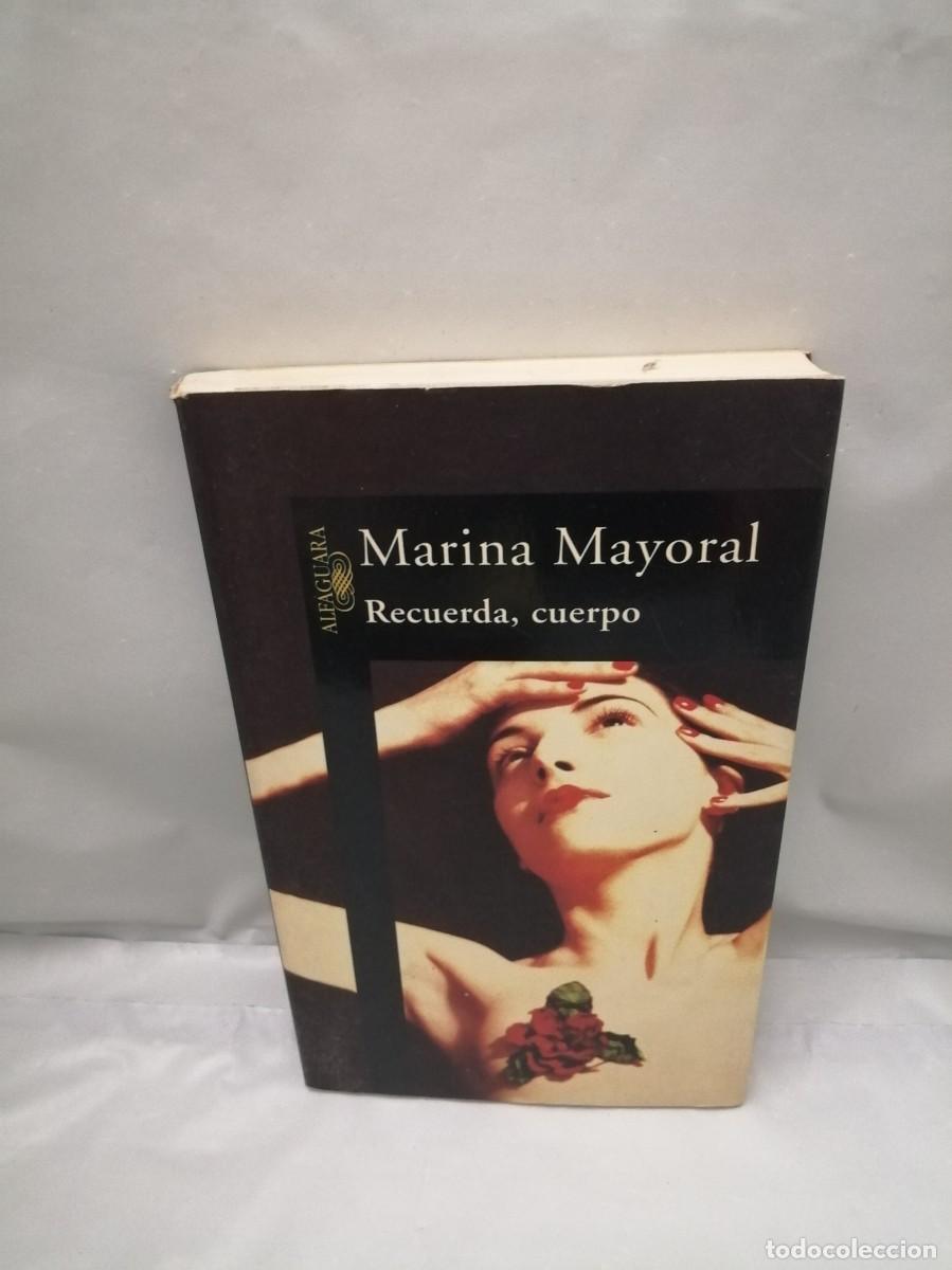 Libros de segunda mano: Recuerda, Cuerpo (Dedicatoria y firma aut&oacute;grafa de autora) PRIMERA EDICI&Oacute;N