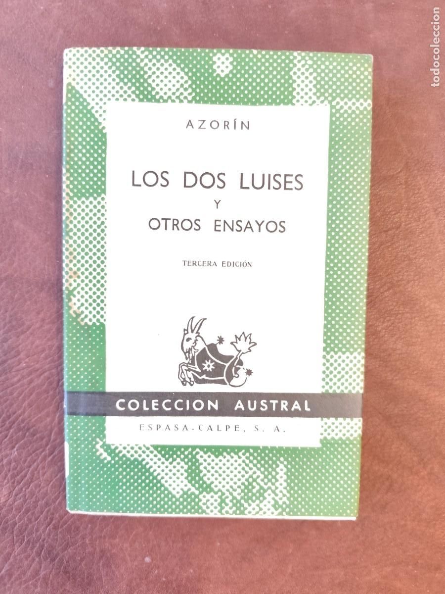 Libros de segunda mano: Azor&iacute;n. LOS DOS LUISES Y OTROS ENSAYOS. Colecci&oacute;n Austral. - Foto 1