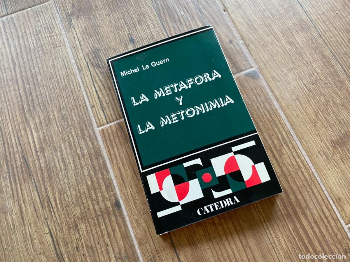 Libros de segunda mano: LA MET&Aacute;FORA Y LA METONIMIA. - Michel Le Guern - Foto 1