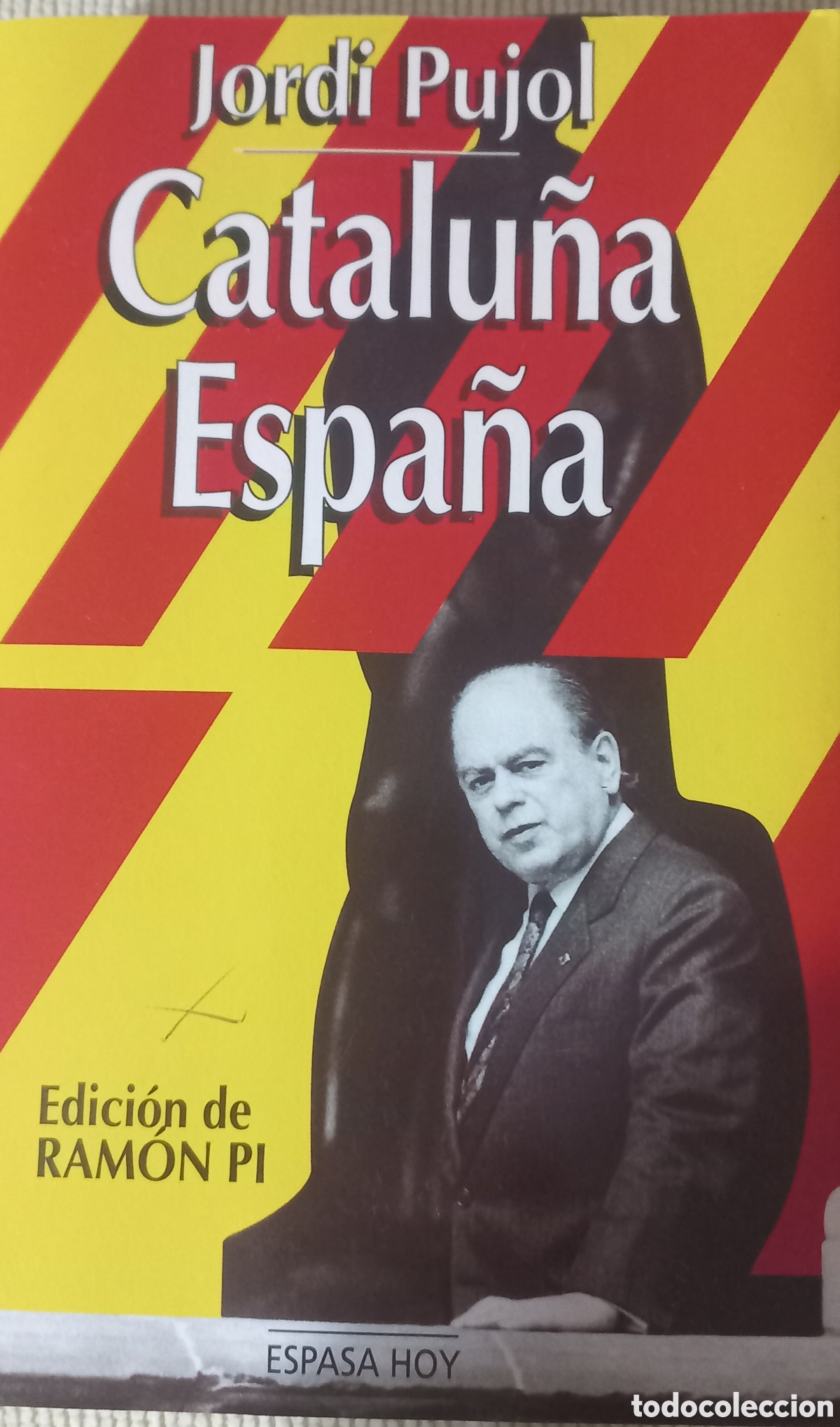 Libros de segunda mano: JORDI PUJOL. CATALU&Ntilde;A-ESPA&Ntilde;A. - Foto 1